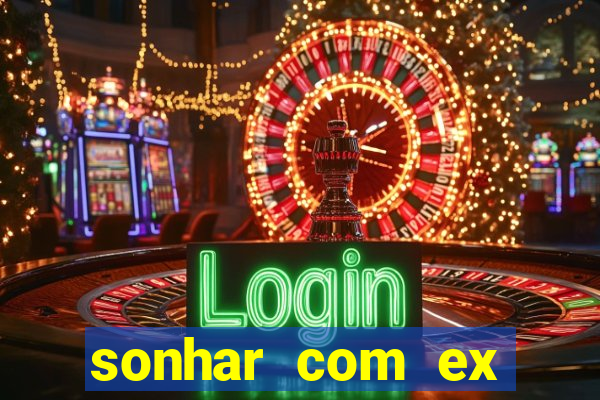 sonhar com ex colega de trabalho